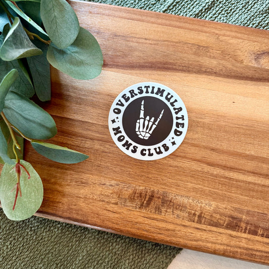 Overstimulated Moms Club Sticker